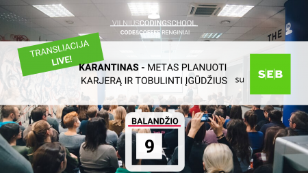 transliacija live karantinas metas planuoti karjera ir tobulinti igudzius