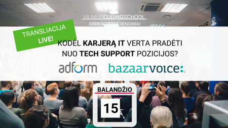 transliacija live kodel karjera it verta pradeti nuo tech support pozicijos