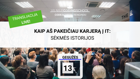 transliacija live kaip as pakeiciau karjera i it 2
